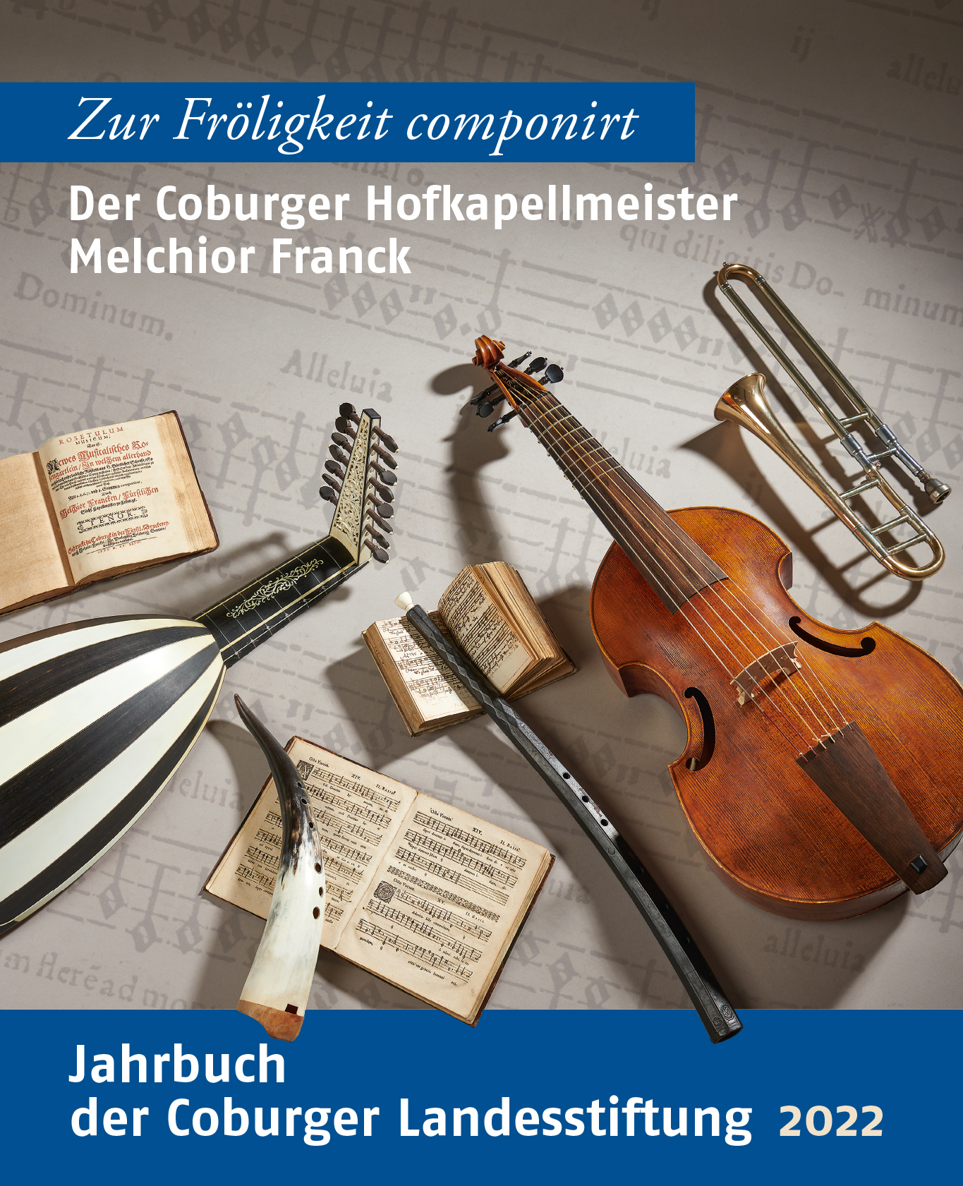 „,Zur Fröligkeit componirt‘. Der Coburger Hofkapellmeister Melchior Franck“. “. Jahrbuch der Coburger Landesstiftung 2022 (Redaktion, zusammen mit Niels Fleck). Petersberg 2023.